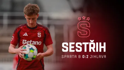 SESTŘIH: Sparta B - Jihlava